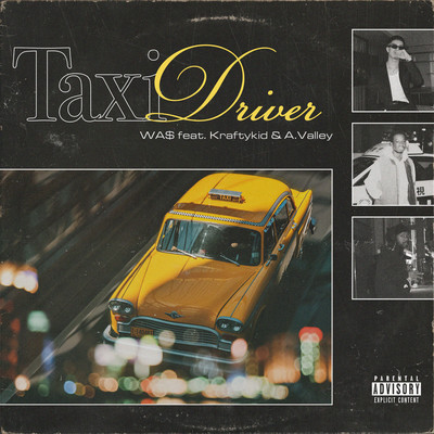 Taxi Driver (feat. Kraftykid & A.Valley)