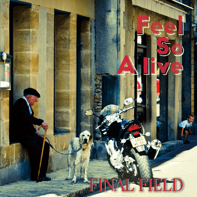 Feel So Alive (2021 Remastered)