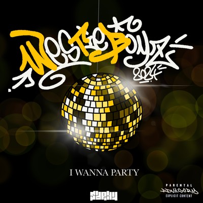 I wanna party