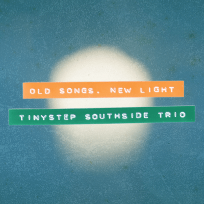 Old Songs, New Light