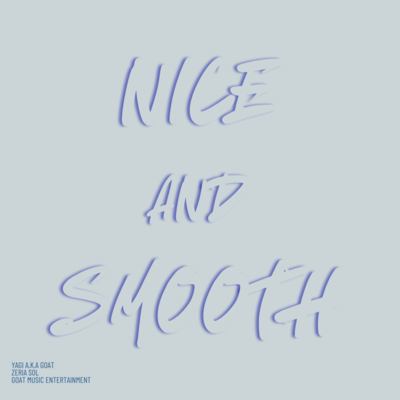 Nice and smooth (feat. Zaria Sol)