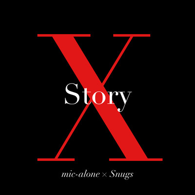 X Story (feat. Snugs)