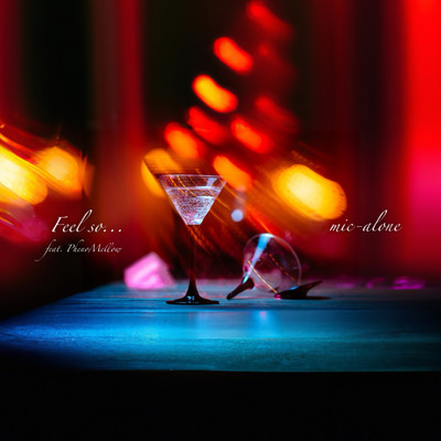 Feel so... (feat. PhenoMellow)
