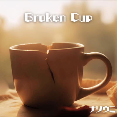 Broken Cup