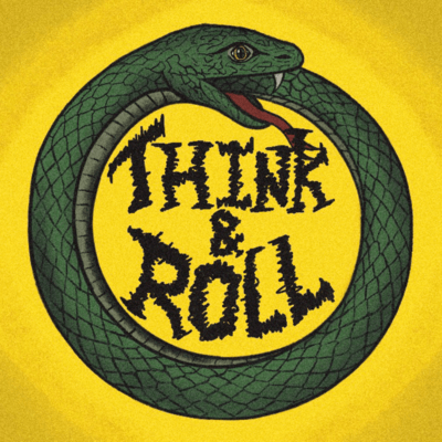 THINK & ROLL