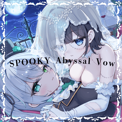 SPOOKY Abyssal Vow