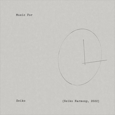 Music for Seiko (Seiko Harmony, 2022)