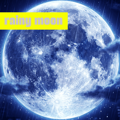rainy moon