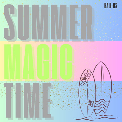 SUMMER MAGIC TIME