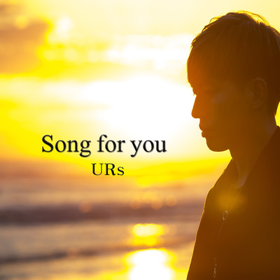 Song for you (Japanese version)