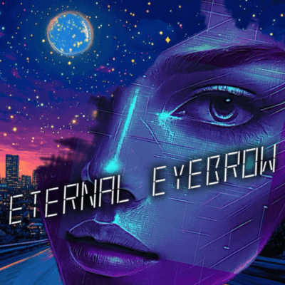 Eternal Eyebrow