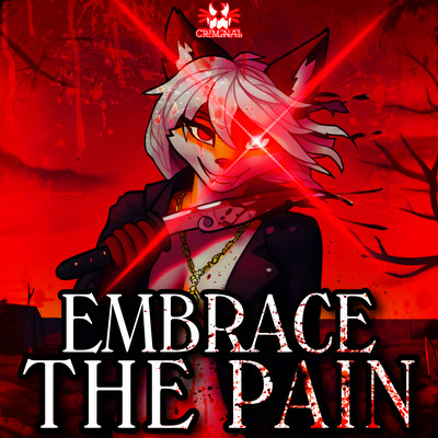 EMBRACE THE PAIN