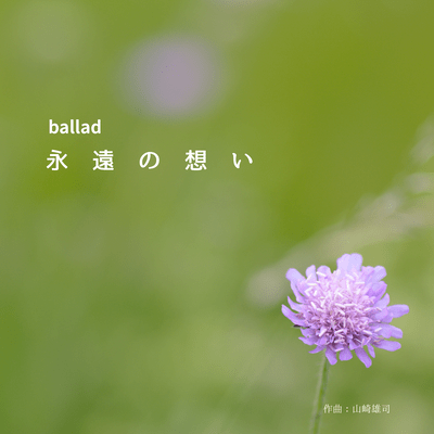 ballad Eternal Feelings