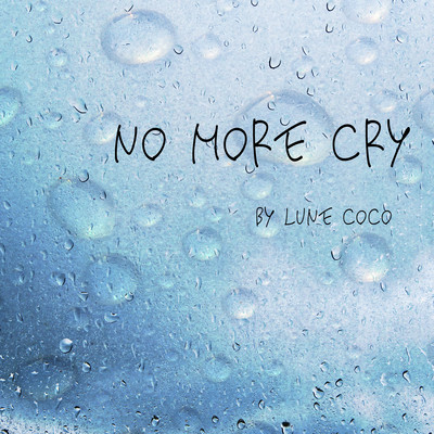 No more cry