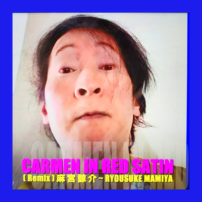 CARMEN IN RED SATIN (Remix)