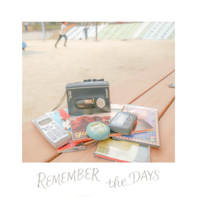 Remember The Days