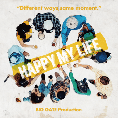 HAPPY MY LIFE