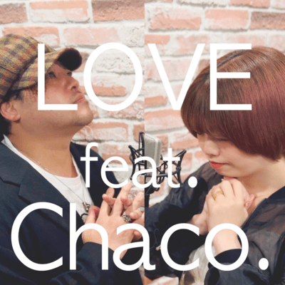 LOVE (feat. Chaco.)