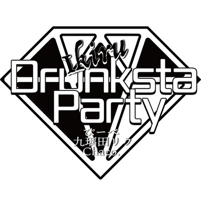 Ikiru ~Drunksta Party~ (feat. Kurita Riku & Chaco.)