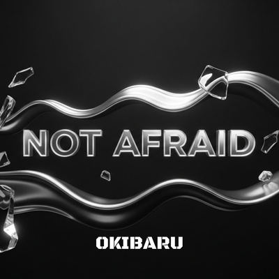 Not Afraid