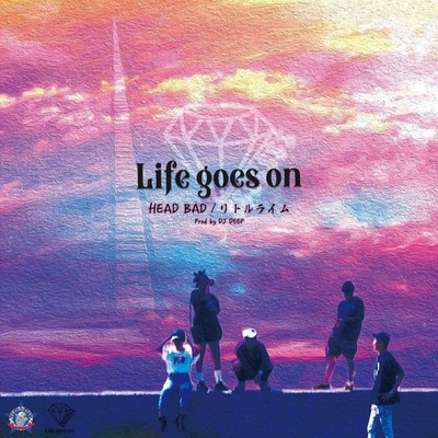 LIFE GOES ON