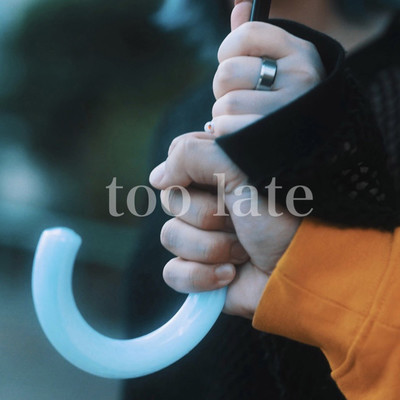 too late