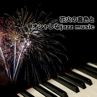 Sounds of fireworks and fashionable jazz music
