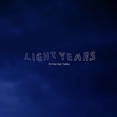 Light Years (feat. Tashka)