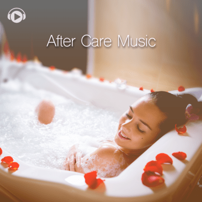 AFTER CARE MUSIC -Relaxing Background Music to ease your body-