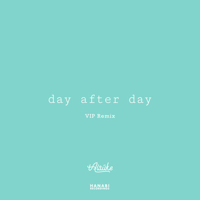 day after day (VIP Remix)