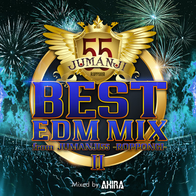 BEST EDM MIX 2020 II from JUMANJI55 -ROPPONGI- mixed by DJ AKIRA (DJ MIX)