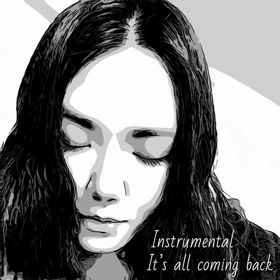 It's All Coming Back (Instrumental)