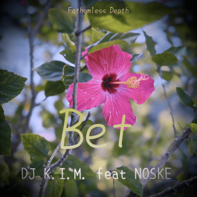 Bet (feat. NOSKE)