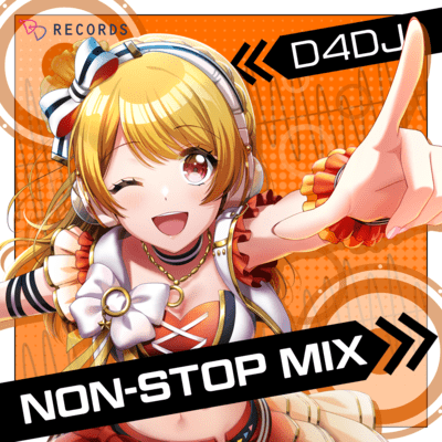 D4DJ NON-STOP MIX