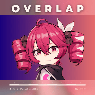 OVERLAP (feat. KASANE TETO)