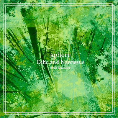 Echo and Narcissus (2023 Remaster)