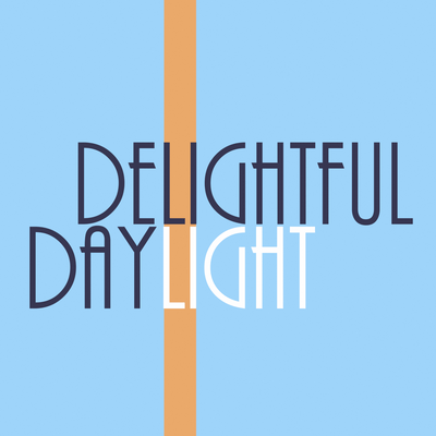 Delightful Daylight