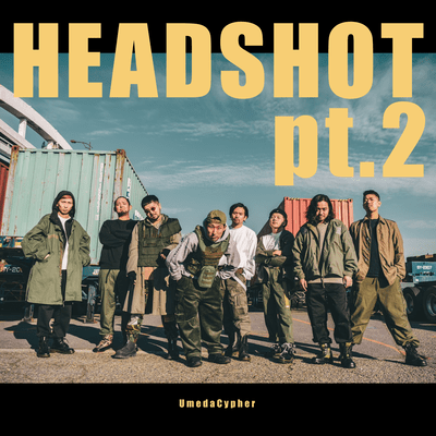HEADSHOT pt.2 (feat. TAKE-M, funk, R-shitei, KBD, KennyDoes, KOPERU, KZ & peko)