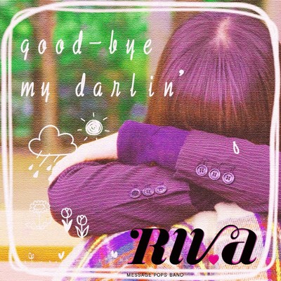 good-by my darlin'