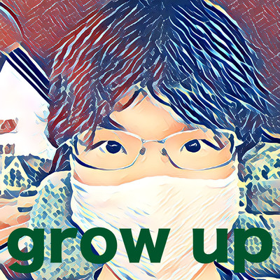grow up