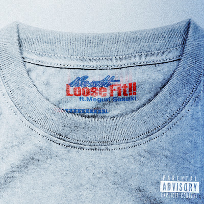 Loose Fit!! (feat. Meguri Sasaki)