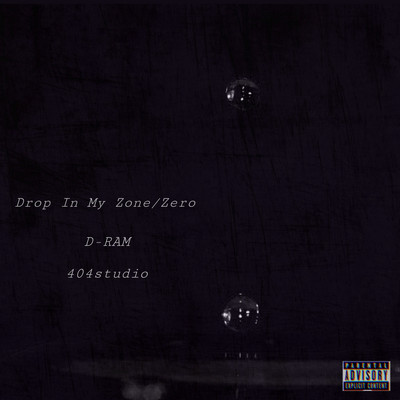 Drop In My Zone/ZERO