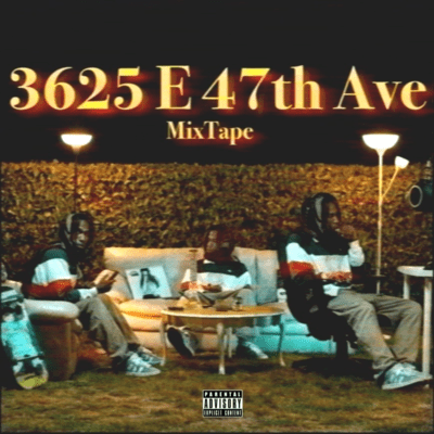3625 E 47th Ave (MixTape)