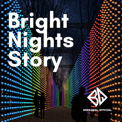 Bright Nights Story