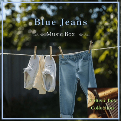 Blue Jeans (Music Box Ver.)