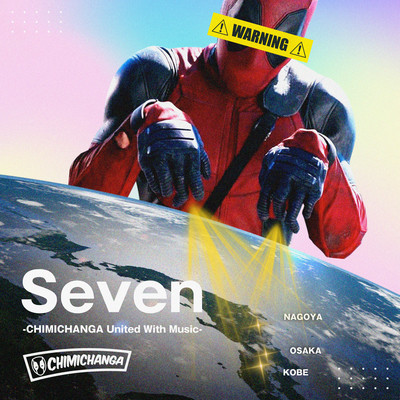 Seven -CHIMICHANGA United With Music-