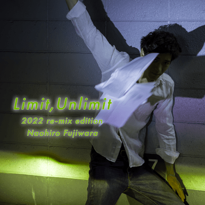 Limit, Unlimit (2022 Remix)