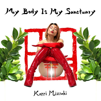 My Body Is My Sanctuary