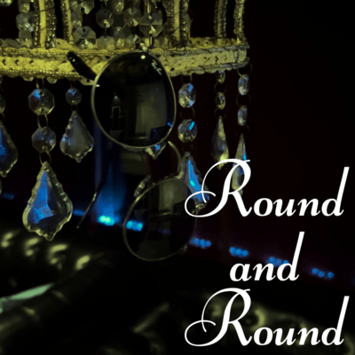 Round and Round