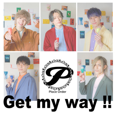 Get my way!!